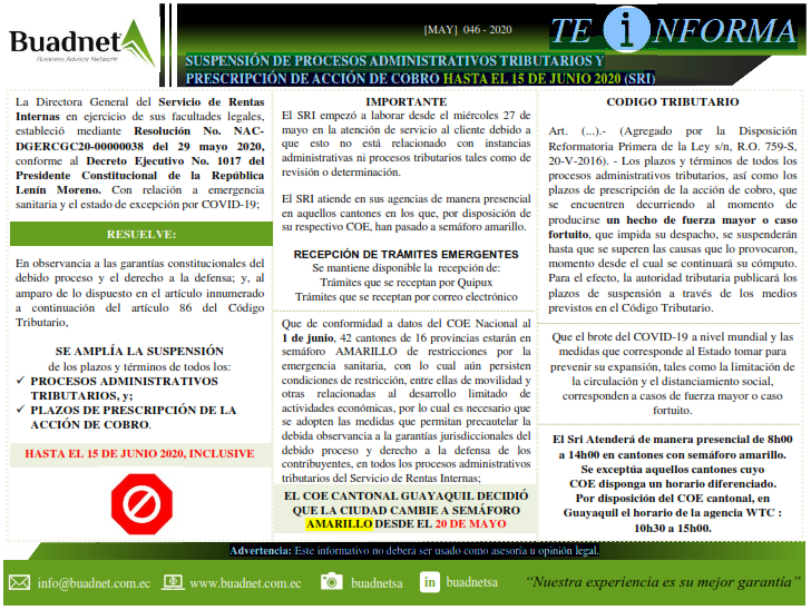 La Directora General del Servicio de RentasInternas en ejercicio de sus facultades legales,estableció mediante Resolución No. NAC-DGERCGC20-00000038 del 29 mayo 2020,conforme al Decreto Ejecutivo No. 1017 delPresidente Constitucional de la RepúblicaLenín Moreno. 
