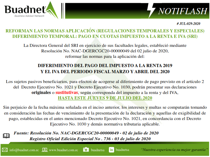 La Directora General del SRI en ejercicio de sus facultades legales, estableció medianteResolución No. NAC-DGERCGC20-00000049 del 02 julio de 2020,
reformar las normas para la aplicación del: