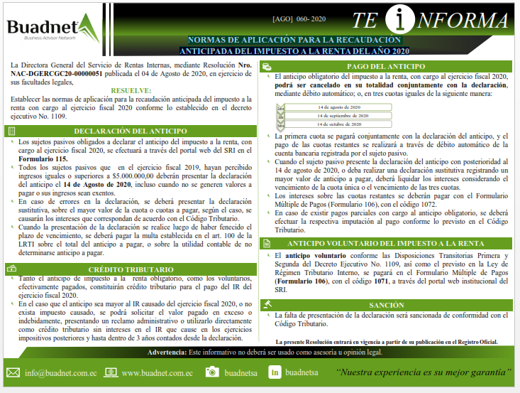 La Directora General del Servicio de Rentas Internas, mediante Resolución Nro.
NAC-DGERCGC20-00000051 publicada el 04 de Agosto de 2020, en ejercicio de
sus facultades legales,
